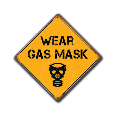 Wear Gas Mask Signs