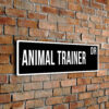Animal Trainer street sign