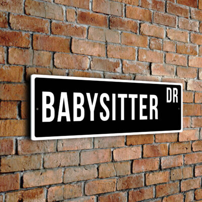 Babysitter street sign