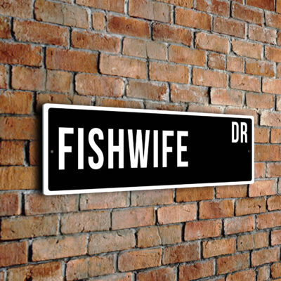 Fishwife street sign