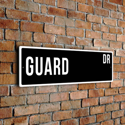 Guard street sign