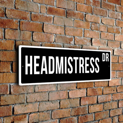Headmistress street sign