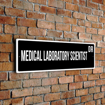 Medical-Laboratory-Scientist street sign