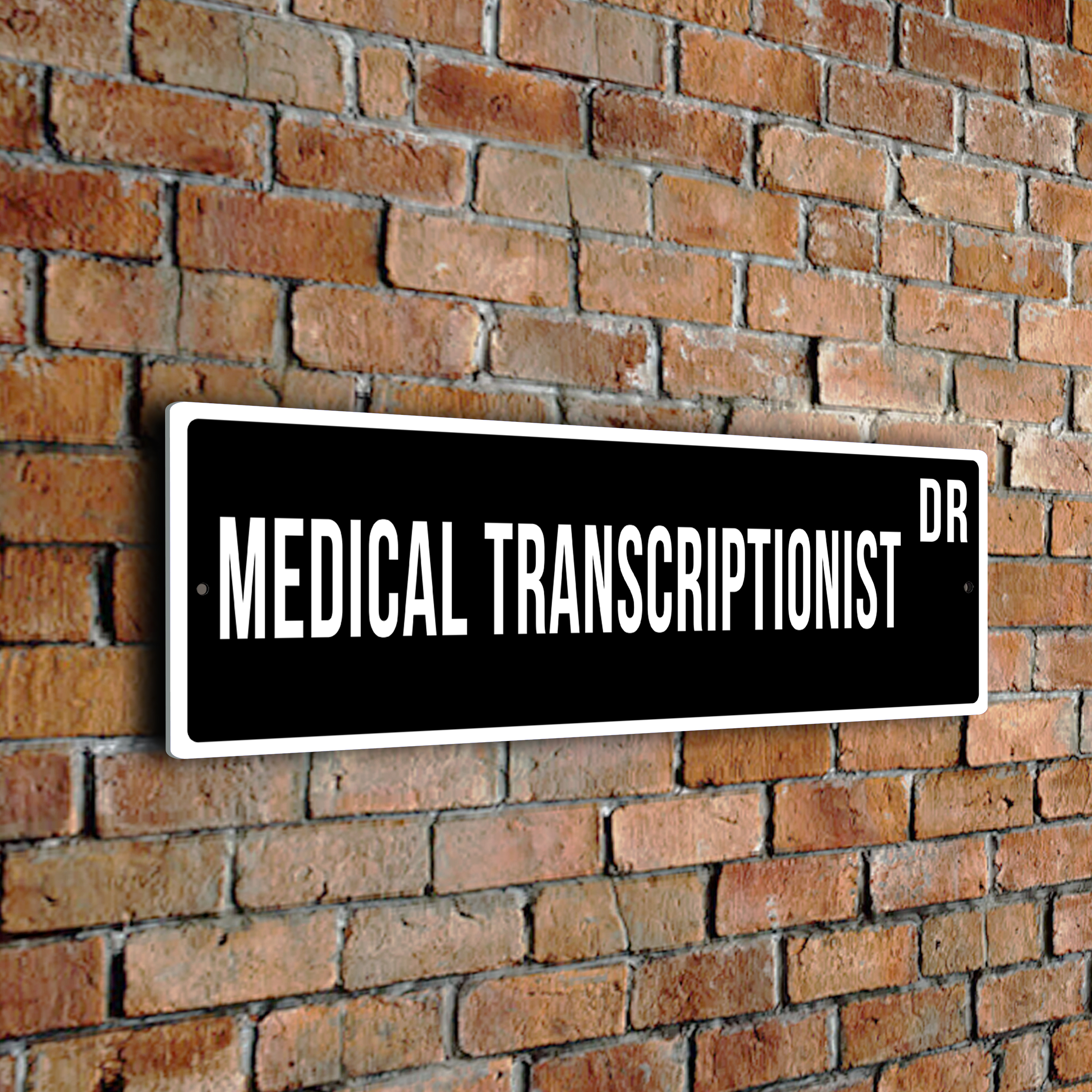 Medical Transcriptionist street sign