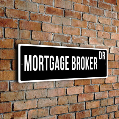 Mortgage Broker street sign