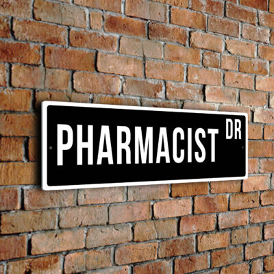 Pharmacist street sign