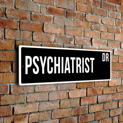 Psychiatrist street sign