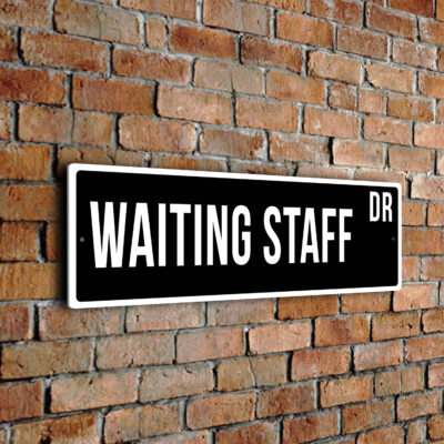 Waiting Staff street sign