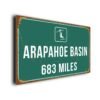 Custom Arapahoe Basin Ski Resort Distance Sign