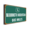Mammoth Mountain Ski Resort Distance Sign