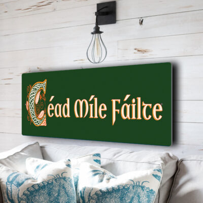 Céad míle fáilte Sign