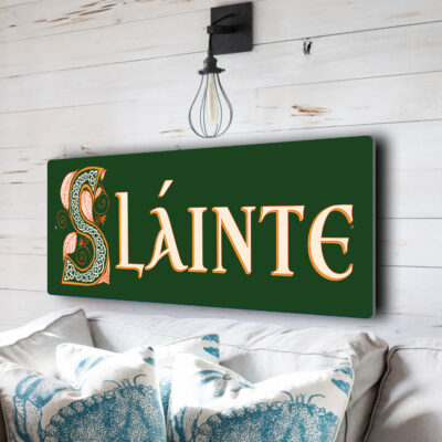 Sláinte Sign