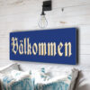 Classic Välkommen Sign