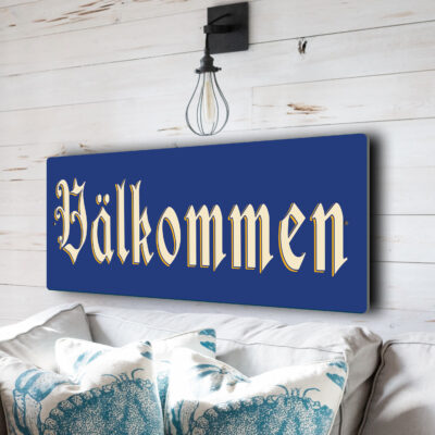 Classic Välkommen Sign