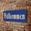 Classic Välkommen Sign