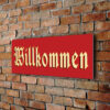 Classic Willkommen Sign